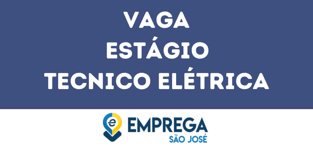 Estágio Tecnico Elétrica-São José Dos Campos - Sp 1
