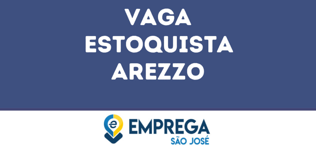 Estoquista Arezzo -São José Dos Campos - Sp 1