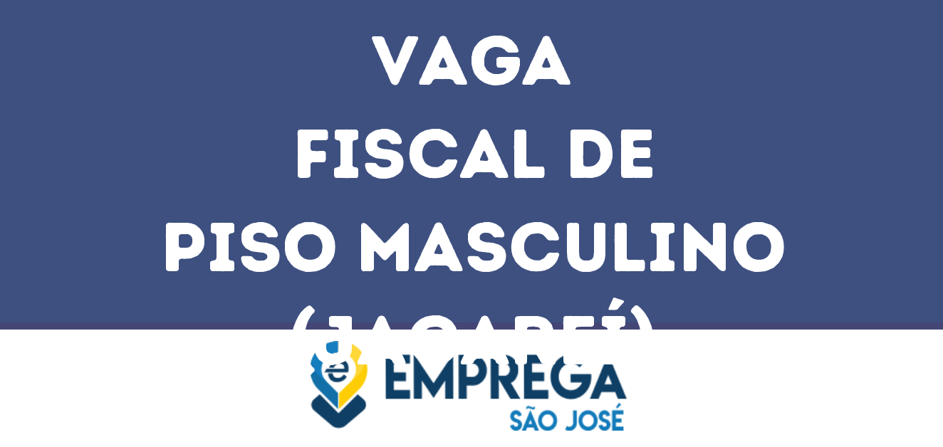 Fiscal De Piso Masculino (Jacareí)-Jacarei - Sp 31