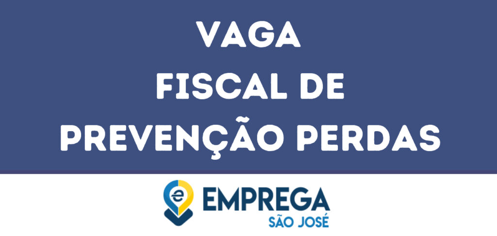 Fiscal De Prevenção Perdas-Jacarei - Sp 1 Fiscal De Prevenção Perdas-Jacarei - Sp 1
