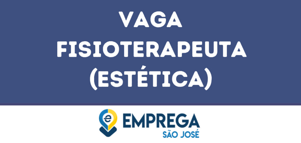 Fisioterapeuta (Estética)-São José Dos Campos - Sp 1 Fisioterapeuta (Estética)-São José Dos Campos - Sp 1