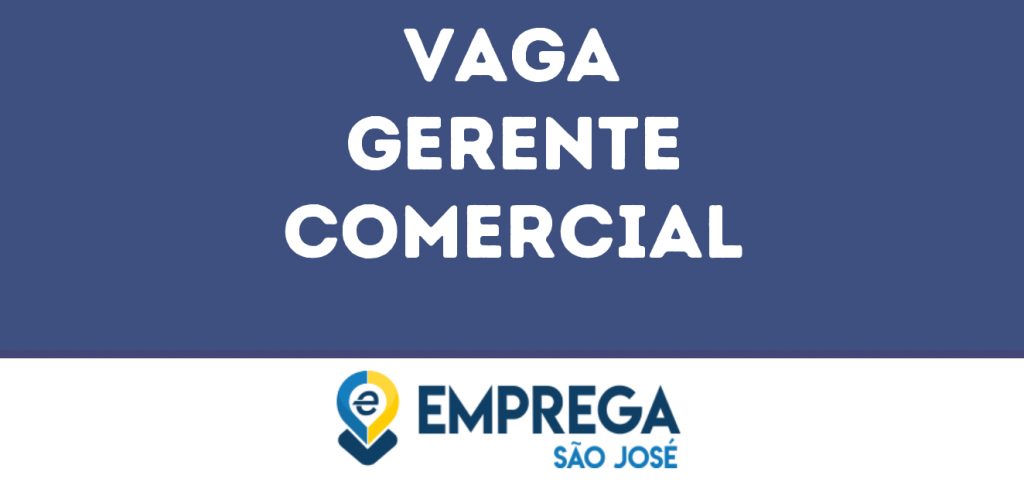Gerente Comercial-São José Dos Campos - Sp 1