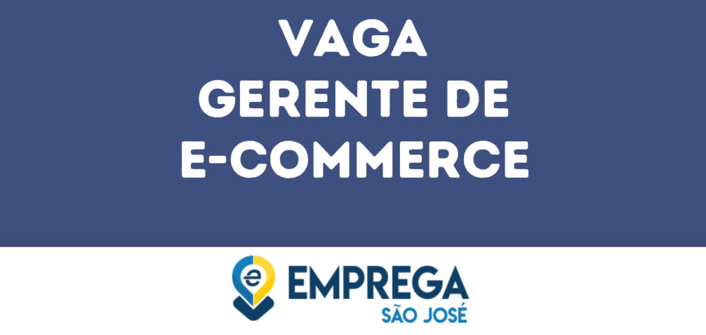 Gerente De E-Commerce-Jacarei - Sp 1