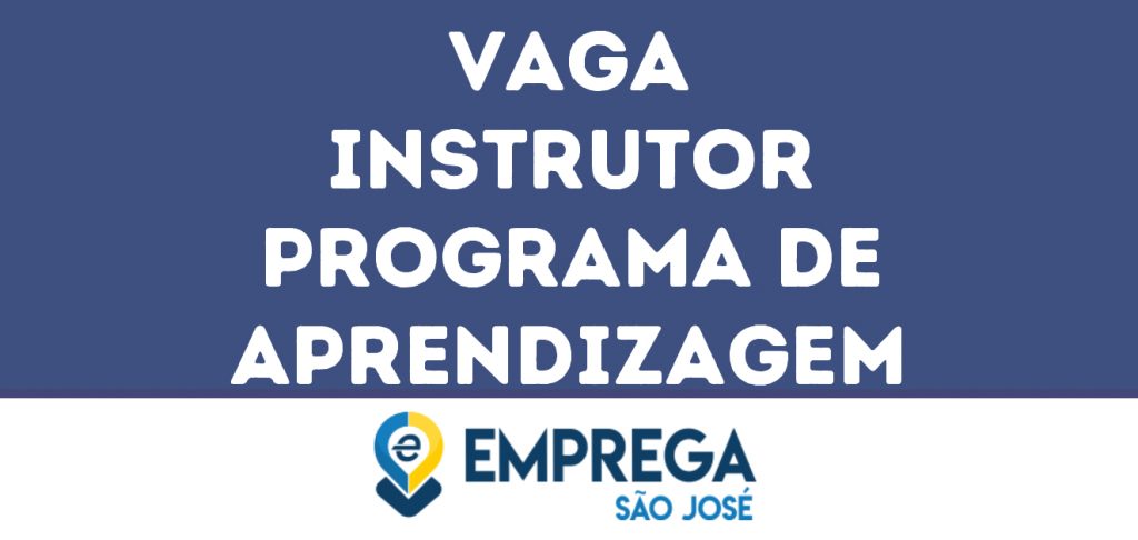 Instrutor Programa De Aprendizagem-São José Dos Campos - Sp 1