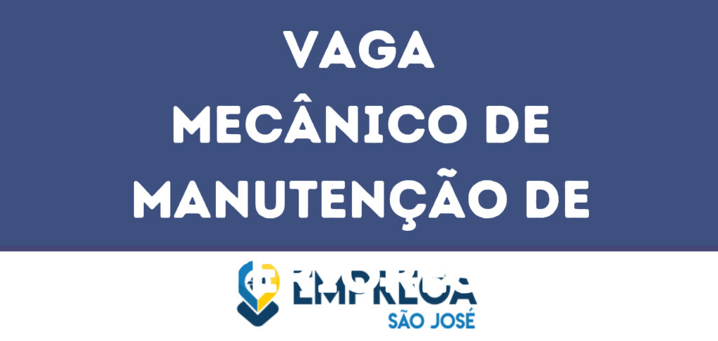 Mecânico De Manutenção De Interiores De Aeronaves-São José Dos Campos - Sp 1 Mecânico De Manutenção De Interiores De Aeronaves-São José Dos Campos - Sp 1