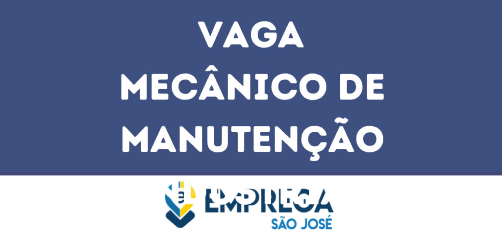 Mecânico De Manutenção Industrial-São José Dos Campos - Sp 1