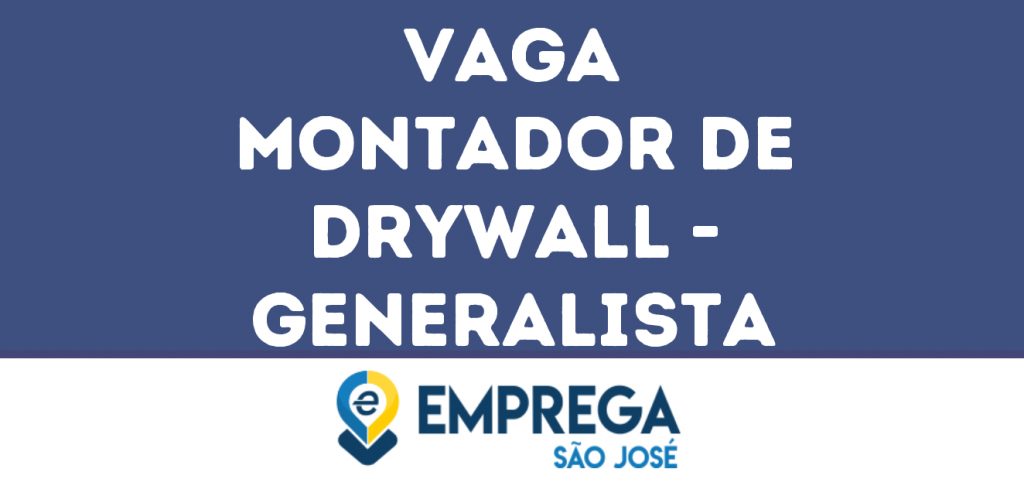 Montador De Drywall - Generalista-São José Dos Campos - Sp 1