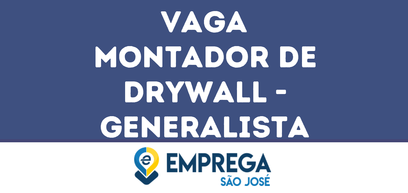 Montador De Drywall - Generalista-São José Dos Campos - Sp 69