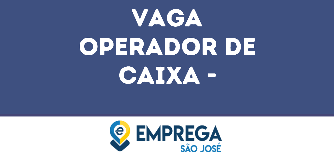 Operador De Caixa --São José Dos Campos - Sp 179