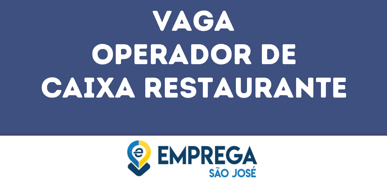 Operador De Caixa Restaurante-São José Dos Campos - Sp 175