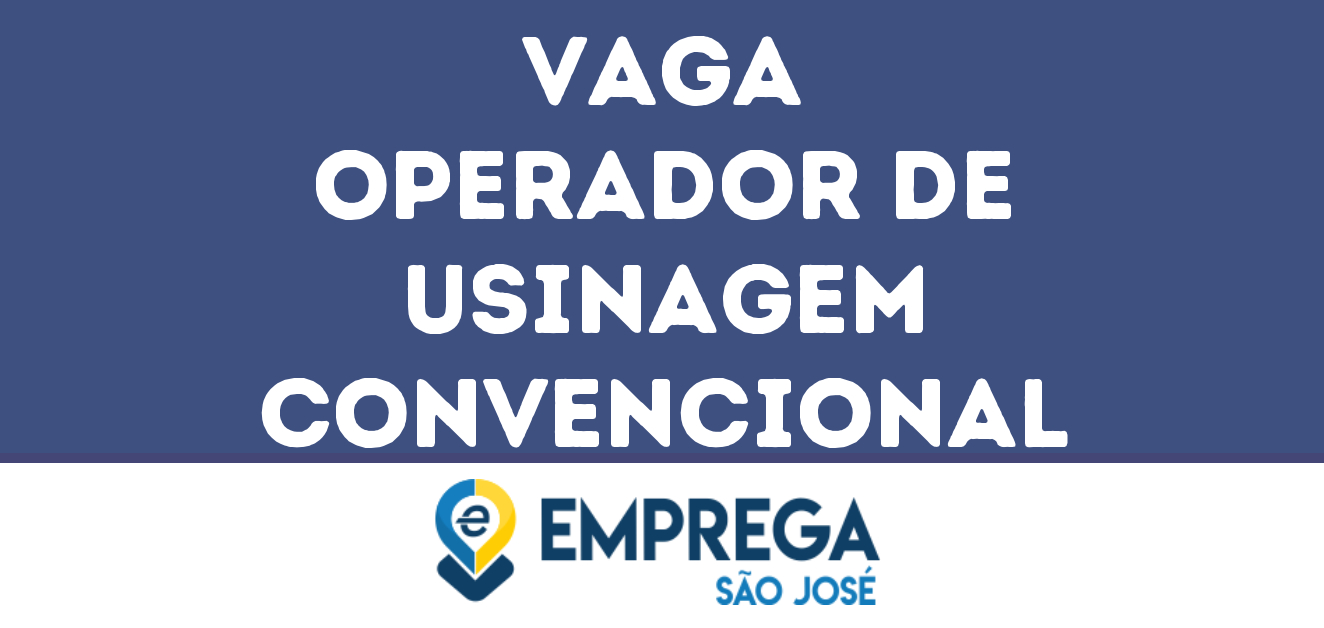 Operador De Usinagem Convencional-São José Dos Campos - Sp 131