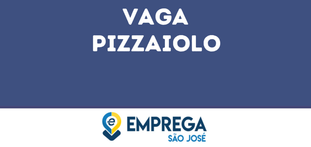 Pizzaiolo -São José Dos Campos - Sp 1 Pizzaiolo -São José Dos Campos - Sp 1