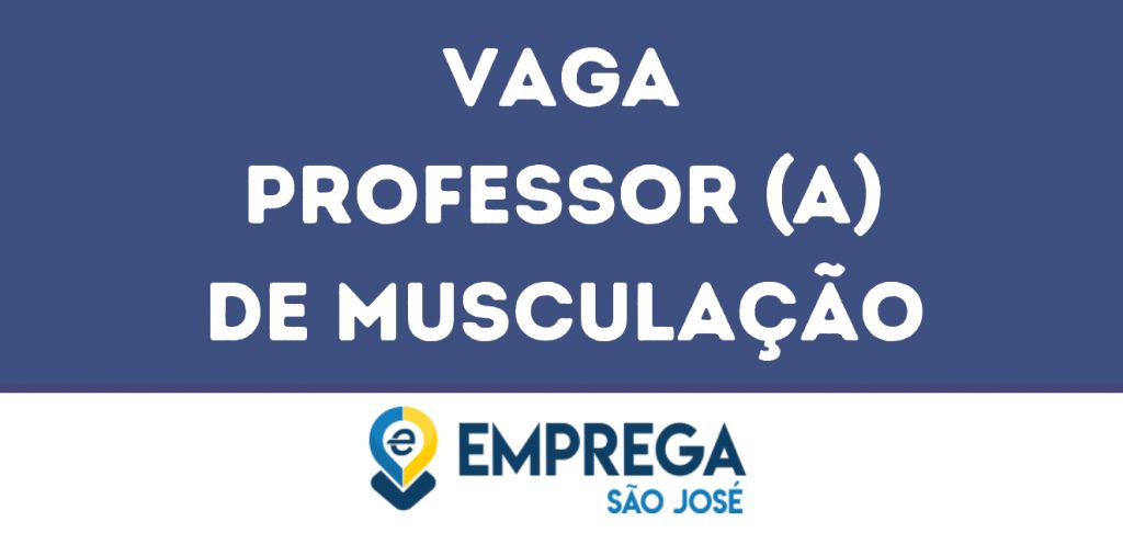 Professor (A) De Musculação-São José Dos Campos - Sp 1