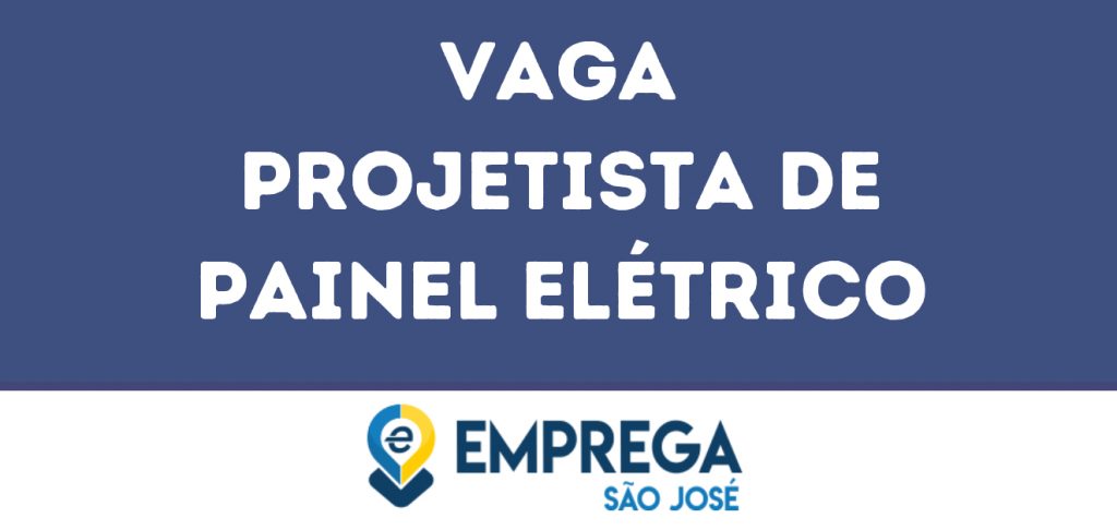 Projetista De Painel Elétrico -Jacarei - Sp 1 Projetista De Painel Elétrico -Jacarei - Sp 1