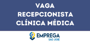 Recepcionista Clínica Médica-São José Dos Campos - Sp 10