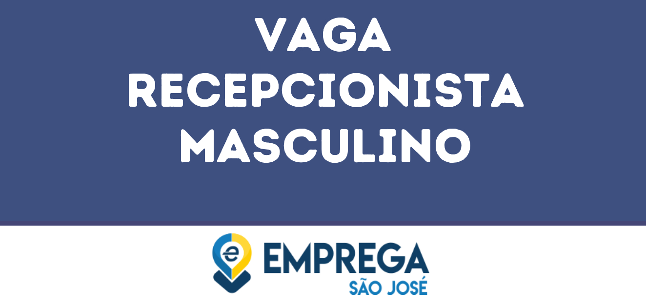 Recepcionista Masculino-São José Dos Campos - Sp 5