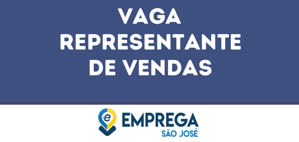Representante De Vendas-São José Dos Campos - Sp 1 Representante De Vendas-São José Dos Campos - Sp 1