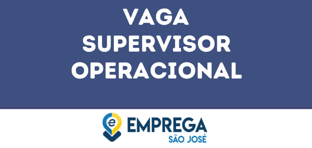 Supervisor Operacional-São José Dos Campos - Sp 1