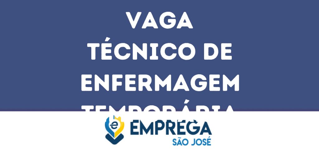 Técnico De Enfermagem Temporária -São José Dos Campos - Sp 1
