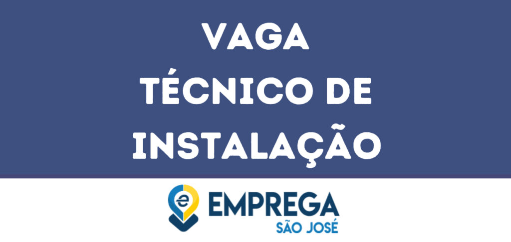 Técnico De Instalação-São José Dos Campos - Sp 1 Técnico De Instalação-São José Dos Campos - Sp 1