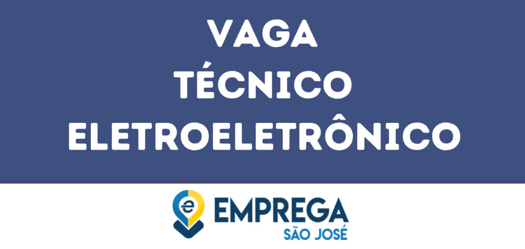 Técnico Eletroeletrônico-São José Dos Campos - Sp 1