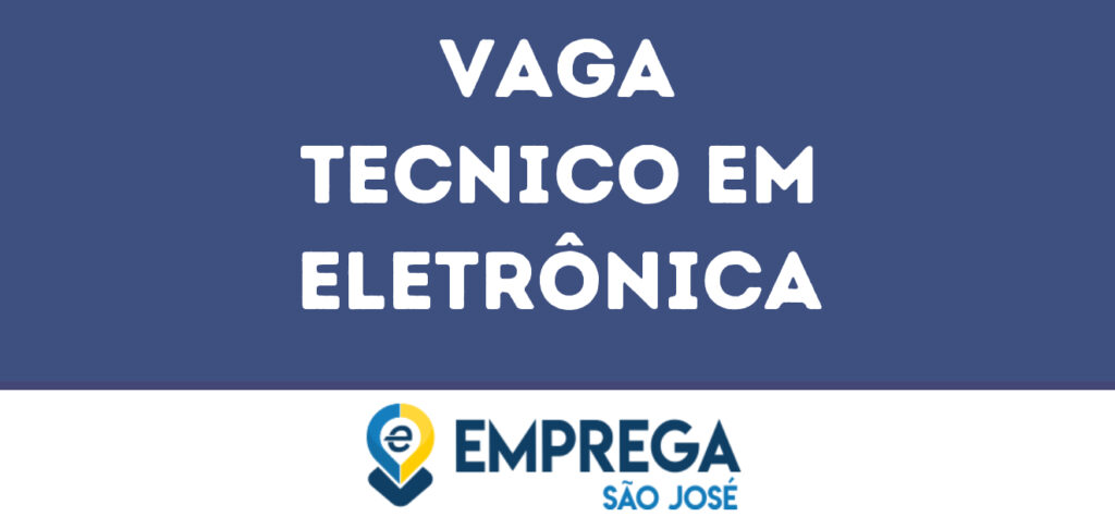 Tecnico Em Eletrônica-São José Dos Campos - Sp 1