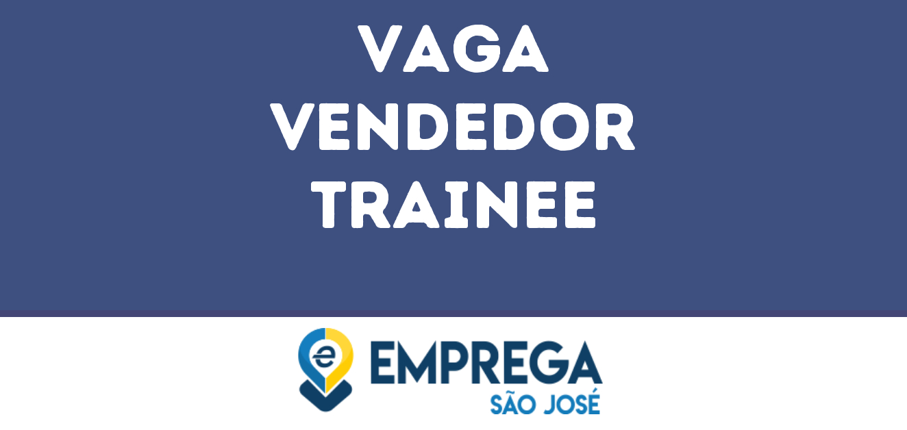 Vendedor Trainee-São José Dos Campos - Sp 11