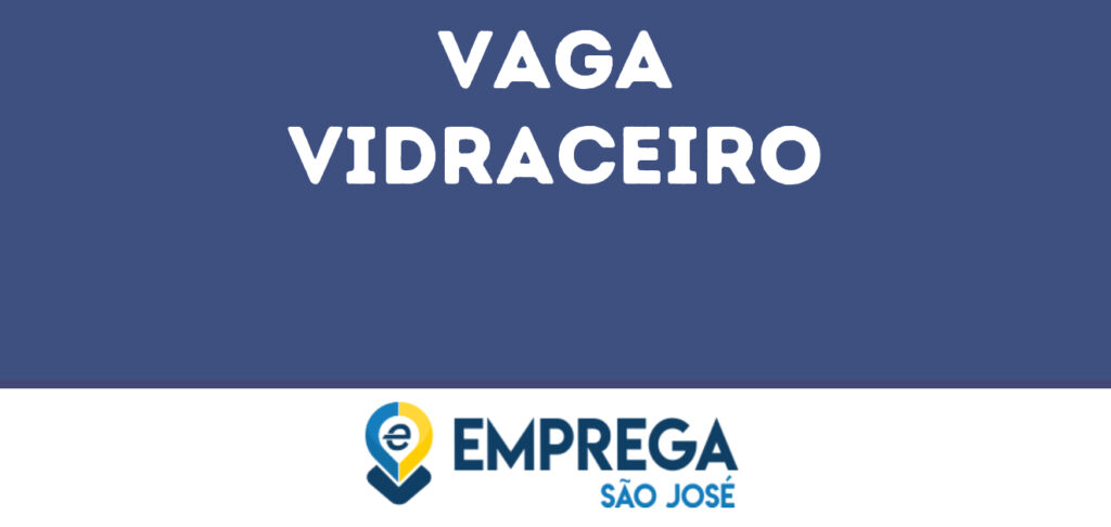 Vidraceiro-São José Dos Campos - Sp 1 Vidraceiro-São José Dos Campos - Sp 1