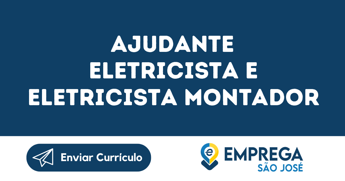 Ajudante Eletricista E Eletricista Montador-Jacarei - Sp 61