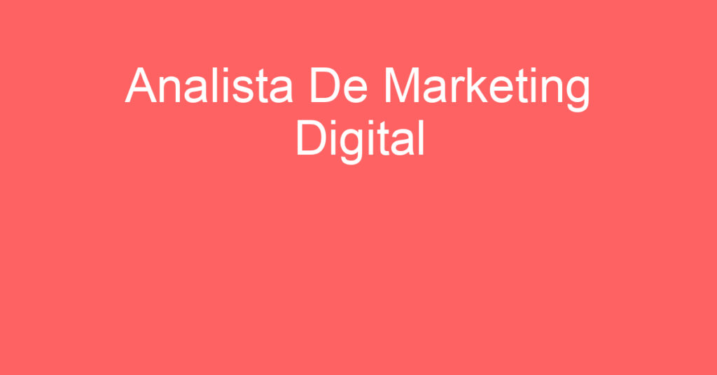 Analista De Marketing Digital-São José Dos Campos - Sp 1