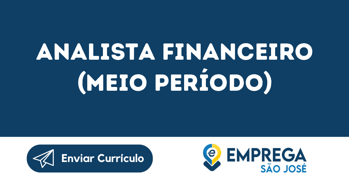 Analista Financeiro (Meio Período)-São José Dos Campos - Sp 77