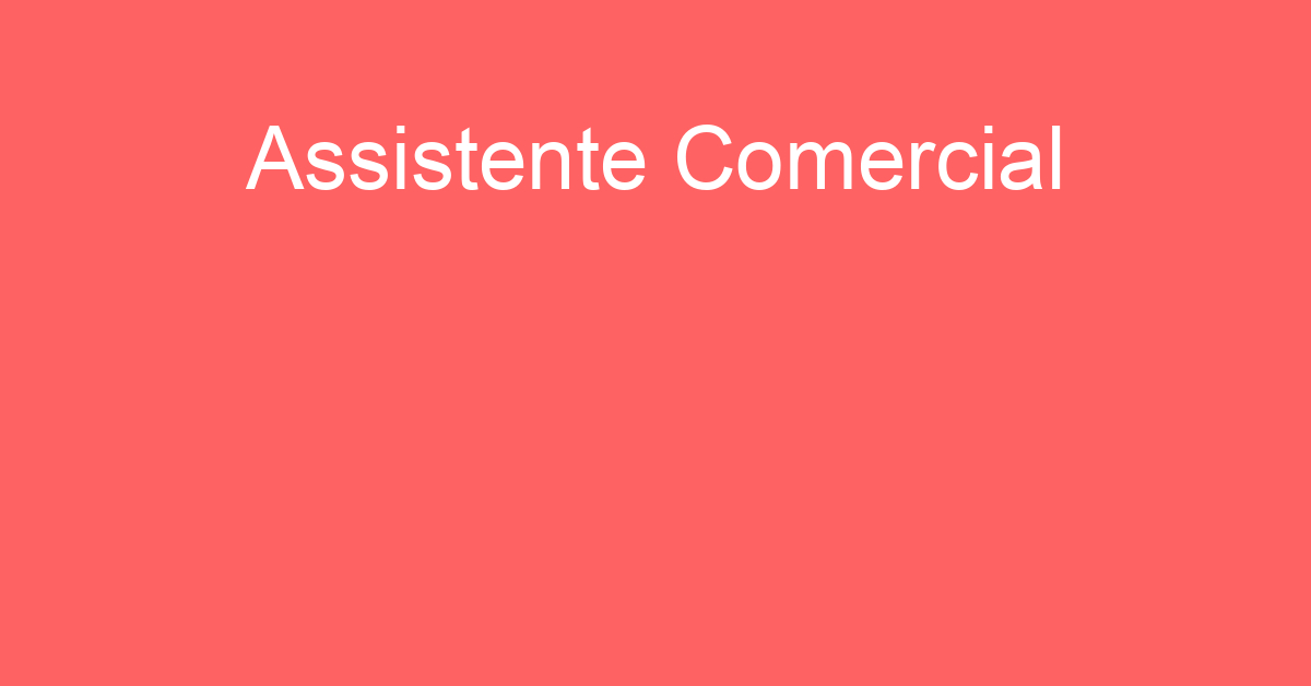 Assistente Comercial-São José Dos Campos - Sp 267