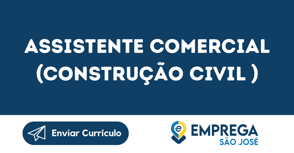 Assistente Comercial (Construção Civil )-São José Dos Campos - Sp 275