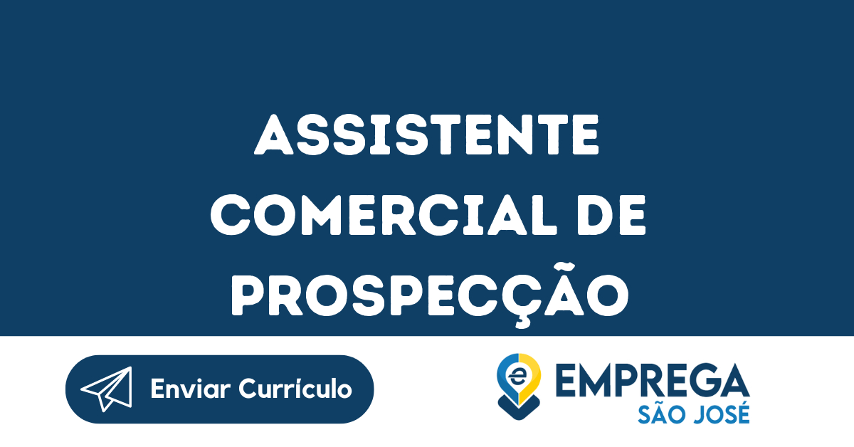 Assistente Comercial De Prospecção -São José Dos Campos - Sp 263