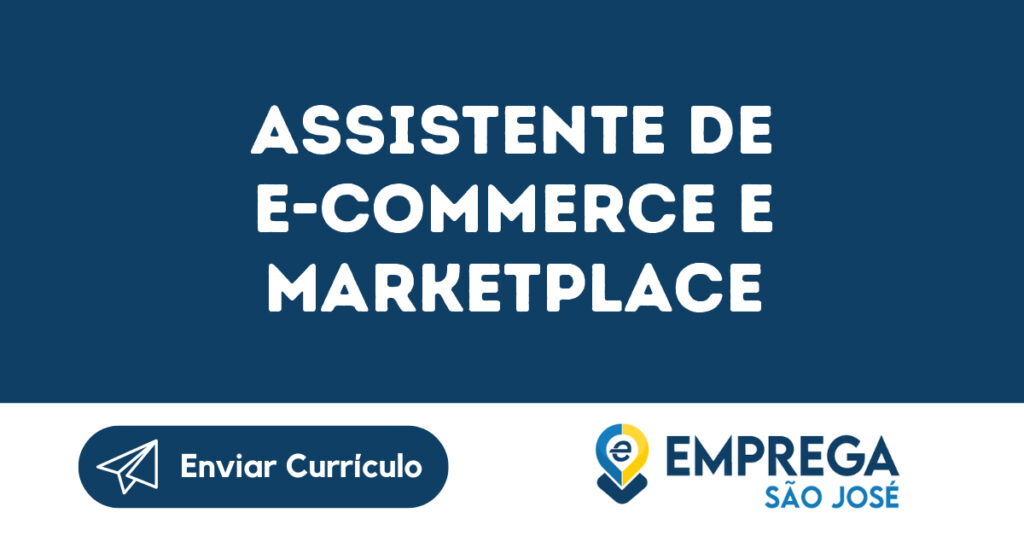 Assistente De E-Commerce E Marketplace-Jacarei - Sp 1
