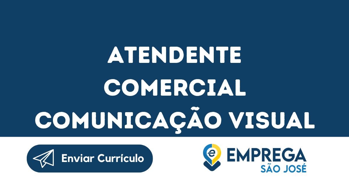 Atendente Comercial Comunicação Visual-São José Dos Campos - Sp 71
