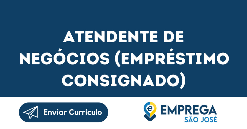 Atendente De Negócios (Empréstimo Consignado) -São José Dos Campos - Sp 1
