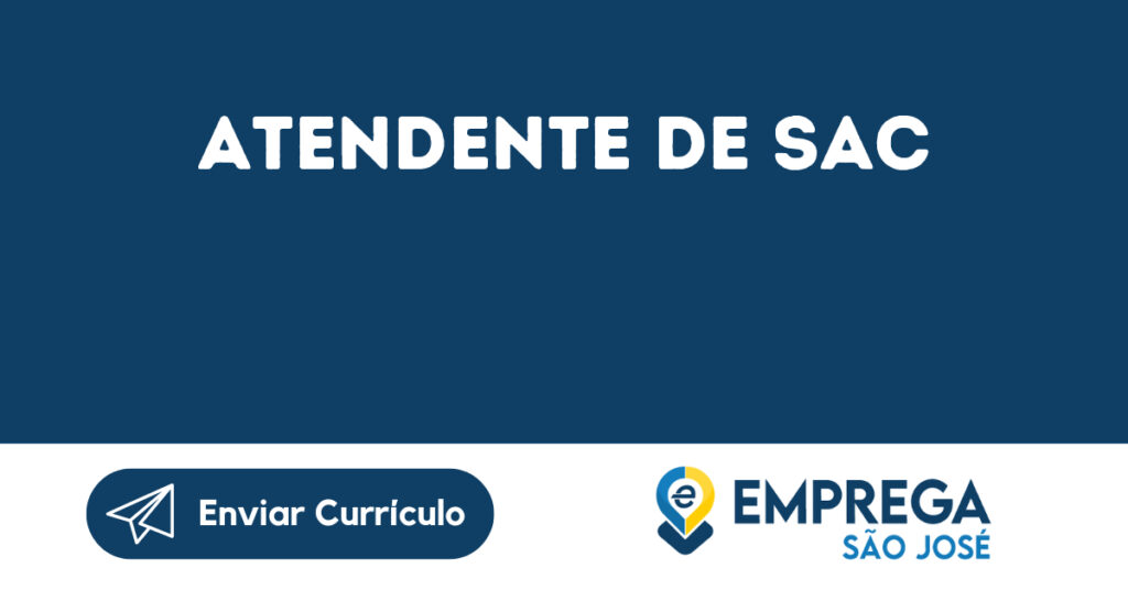 Atendente De Sac-São José Dos Campos - Sp 1 Atendente De Sac-São José Dos Campos - Sp 1