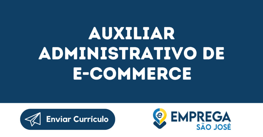 Auxiliar Administrativo De E-Commerce-Jacarei - Sp 1