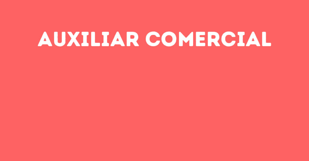 Auxiliar Comercial-São José Dos Campos - Sp 1