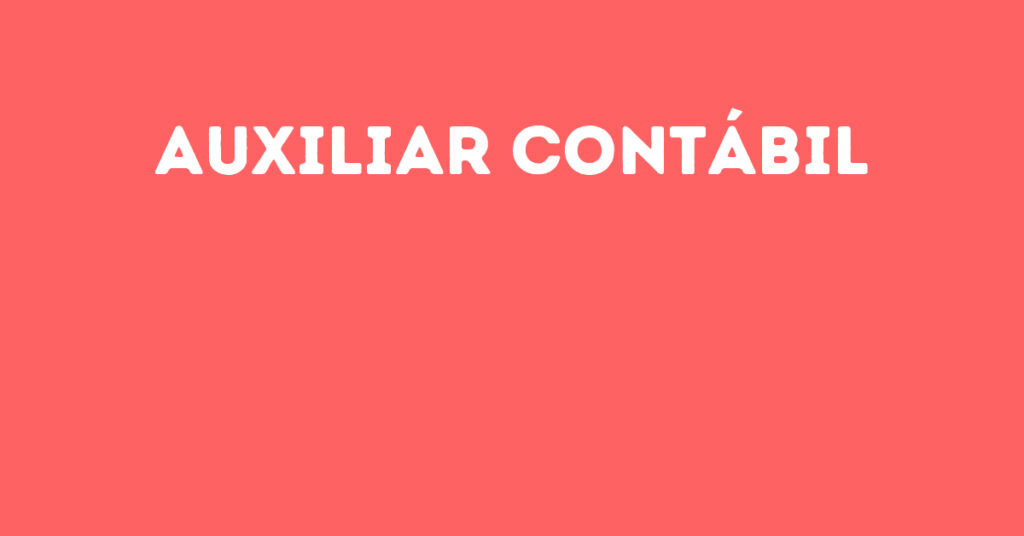 Auxiliar Contábil-São José Dos Campos - Sp 1 Auxiliar Contábil-São José Dos Campos - Sp 1