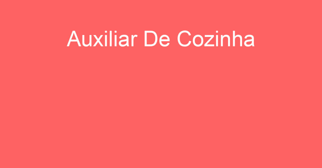Auxiliar De Cozinha-São José Dos Campos - Sp 1