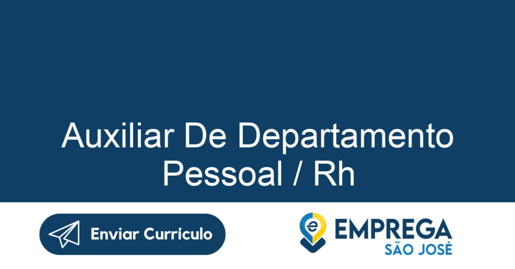 Auxiliar De Departamento Pessoal / Rh-São José Dos Campos - Sp 1