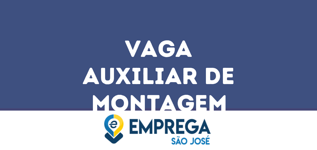 Auxiliar De Montagem -São José Dos Campos - Sp 57