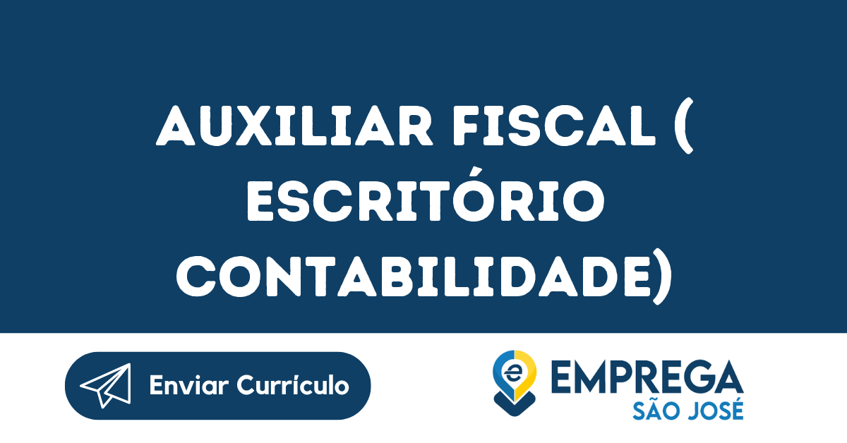 Auxiliar Fiscal ( Escritório Contabilidade) -São José Dos Campos - Sp 19