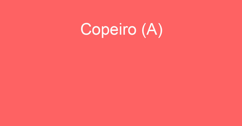 Copeiro (A) -São José Dos Campos - Sp 1