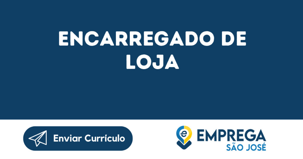 Encarregado De Loja -São José Dos Campos - Sp 1