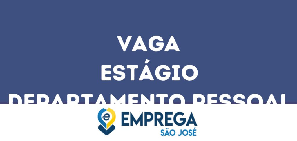 Estágio Departamento Pessoal-São José Dos Campos - Sp 1