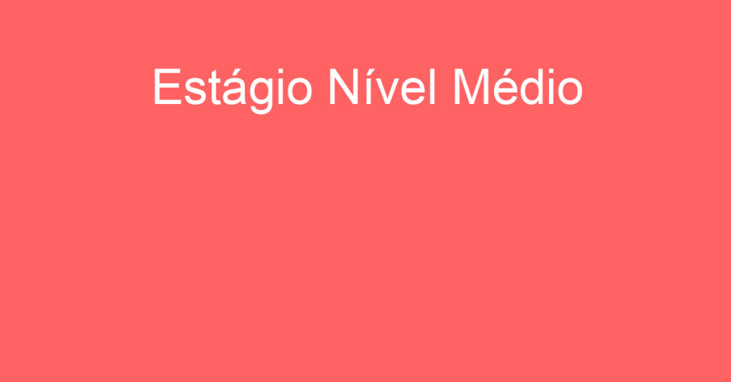 Estágio Nível Médio-São José Dos Campos - Sp 1
