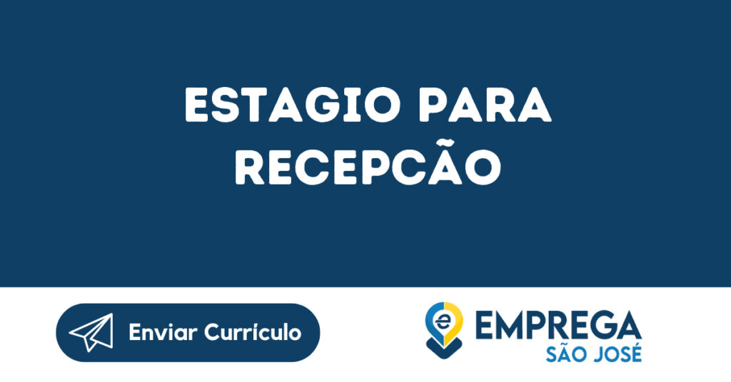 Estagio Para Recepcão-São José Dos Campos - Sp 1